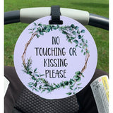 No Touching or Kissing Car Seat and Stroller Tag, Eucalyptus